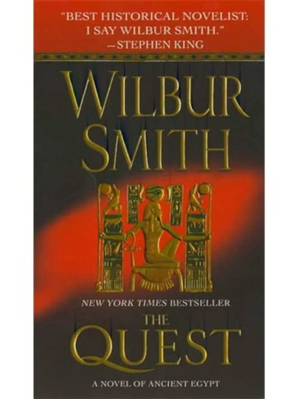 The Quest: a Novel of Ancient Egypt (Novels of Ancient Egypt) Smith, Wilbur [Use